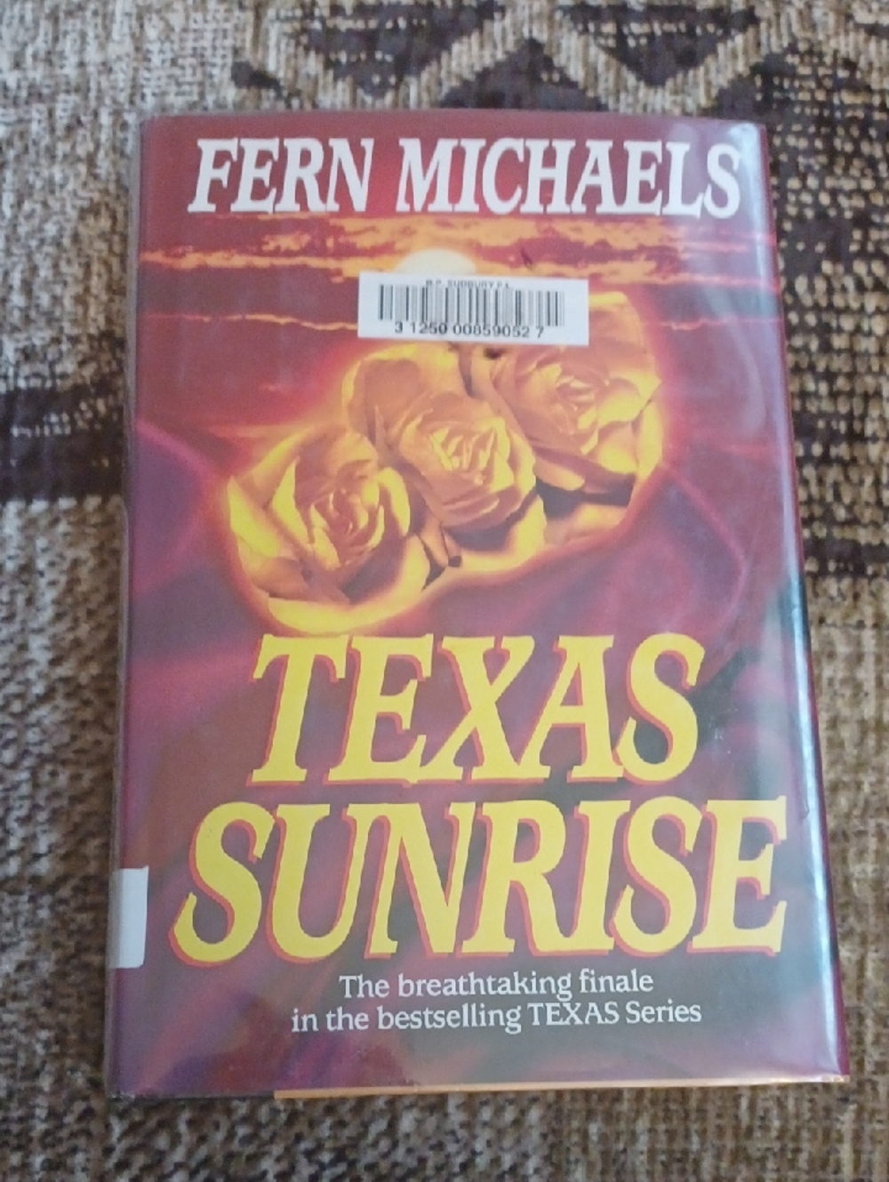 4/$40 Fern Michaels "Texas Sunrise" - Hardcover Novel